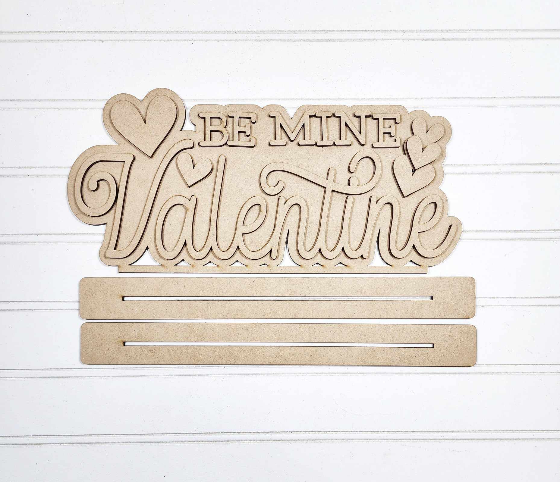 Be My Valentine Word Art Shelf Sitter- DIY Blank