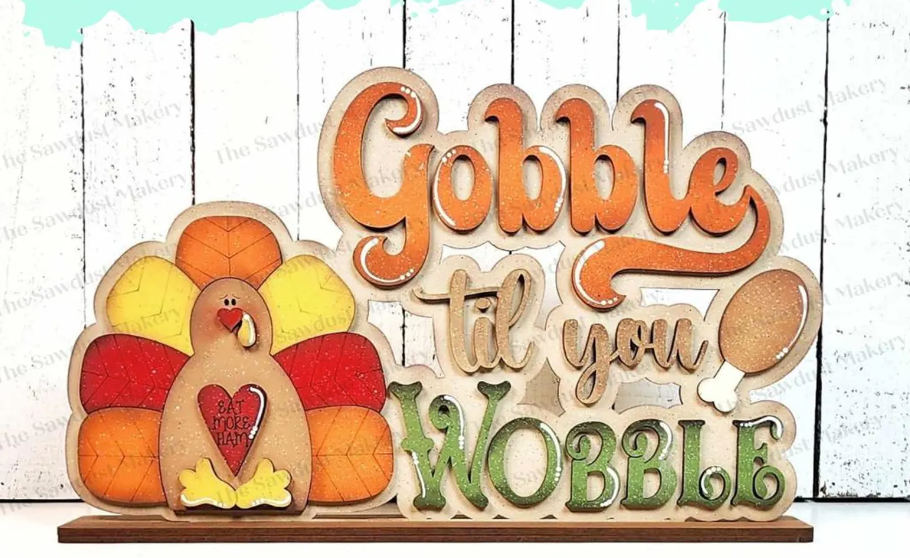 Gobble Till You Wobble Shelf Sitter