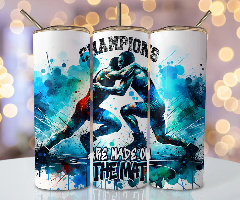 Champions Are Made on the Mat 20 oz Stainless Steel Tumbler