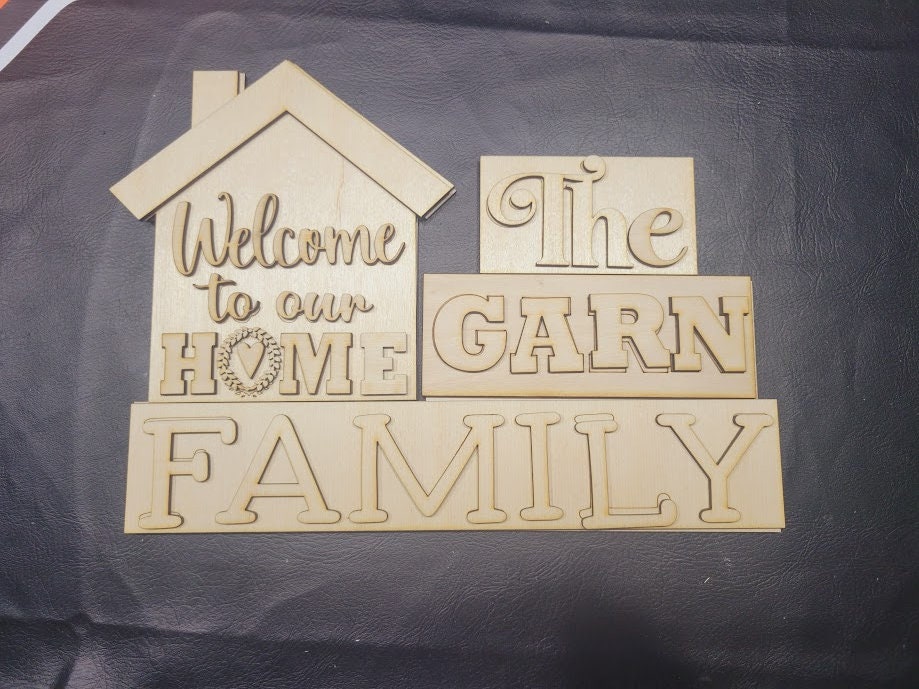 Welcome To Our Home, Customized DIY Wood Kit Blank