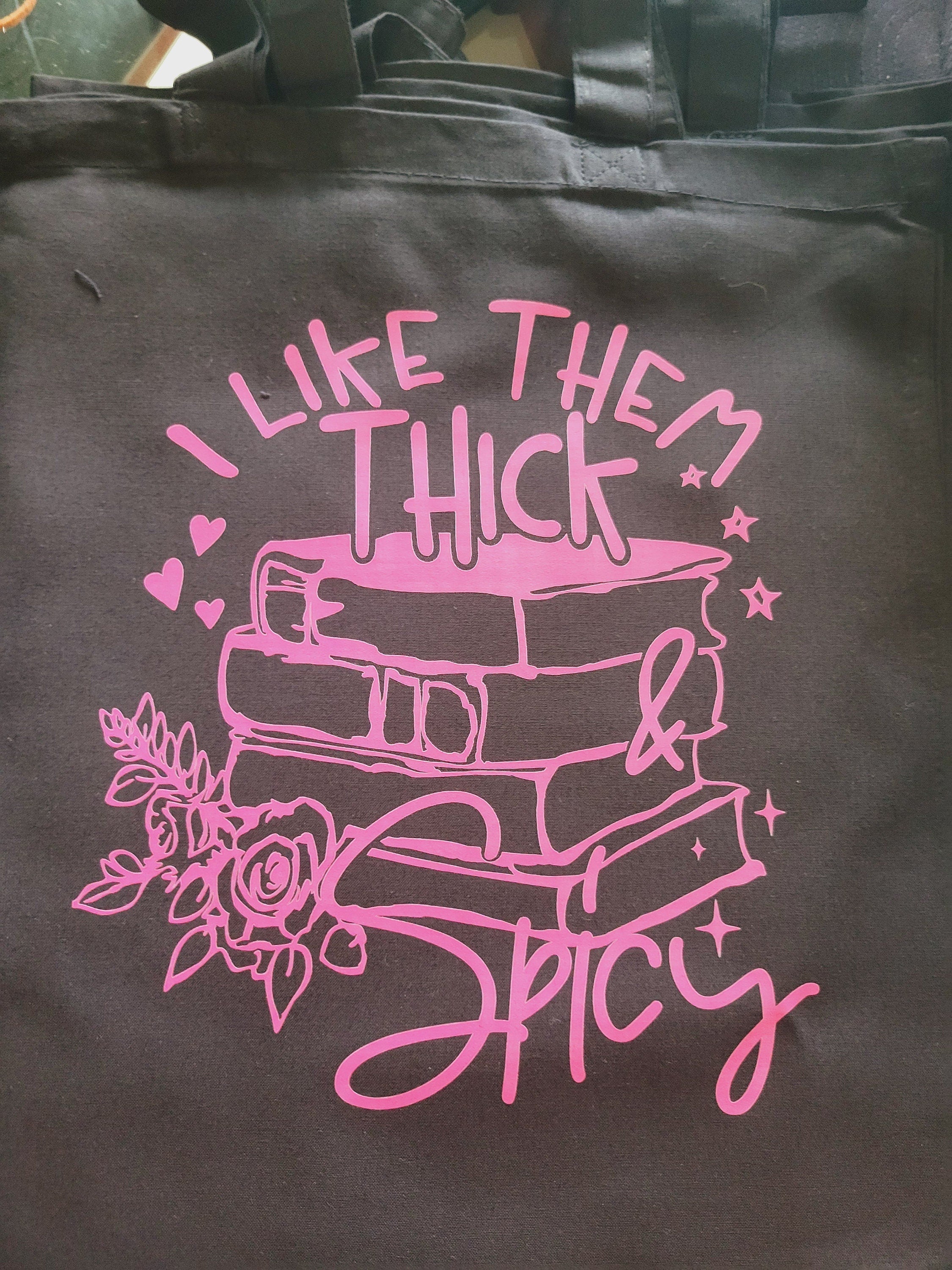 I Like Them Thick & Spicy -Long, Short Sleeve T, Tote Bag, Crew, Hoodie, Unisex/Youth