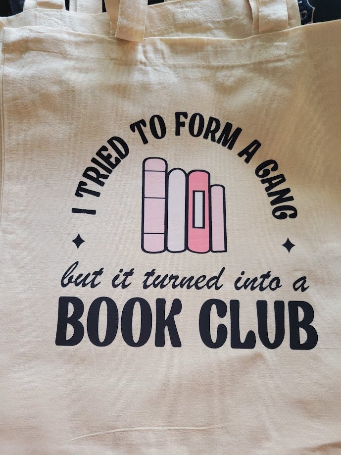 I tried to form a gang but it turned into a book club -Long, Short Sleeve T, Tote Bag, Crew, Hoodie, Unisex/Youth